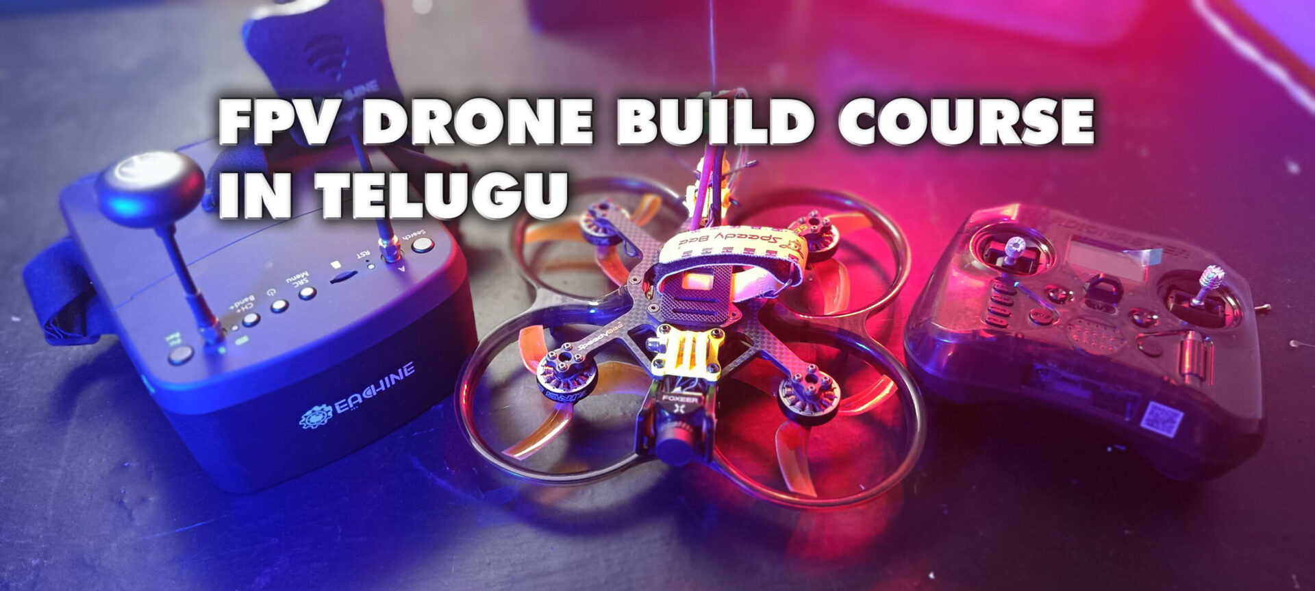 Fpv Drone Build Course in Telugu